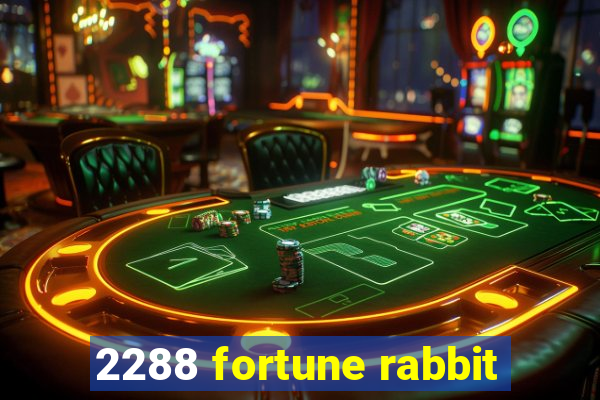 2288 fortune rabbit